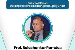 Guest Session on Building Resilience in a Disrupted Supply Chain
